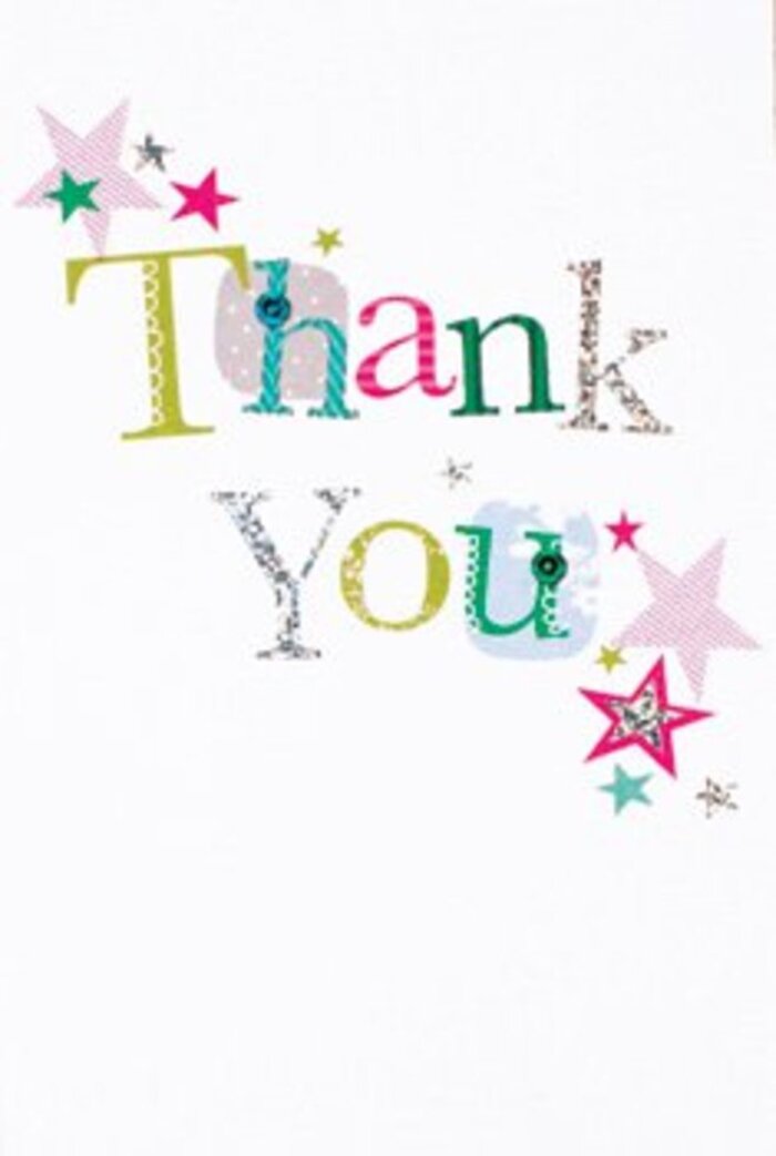 Nestled on a crisp white canvas, this thank you card exudes a subtle exuberance that feels at home in Mitcham's warm, neighbourly embrace. The phrase 'Thank You' gently sweeps across the card in lively, individual letters-each bearing its own distinct personality through dashes of lime green, gentle blue, and radiant pink, accented with silvery glints, dotted patterns, and soft, stitched flourishes. There's a playful elegance to how every character stands out, reminiscent of the joyful gatherings along Church Road or the colourful market stalls lining the town centre. Surrounding the message, vibrant stars-some bedazzled with shimmering pink or deep turquoise-cluster together in a way that feels almost like a blessing, infusing the composition with hope and cheer. The card's open, modern layout allows each detail to shine in the soft daylight, invoking both sophistication and a universal warmth that suits every thankful exchange-from sending appreciation to a teacher at Melrose School to marking a friend's help after a move across Figges Marsh. This is the type of card a florist in Mitcham would select to sit perfectly beside a bespoke arrangement, its understated artistry amplifying both the beauty of the blooms and the sincerity of the gesture.